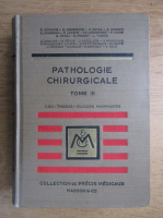 Pathologie chirurgicale, volumul 3, Cou-Thorax-glandes mammaires (1938)