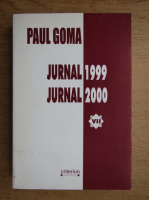 Paul Goma - Jurnal 1999-2000 (volumul 7)