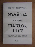 Roger Kirk - Romania impotriva Statelor Unite