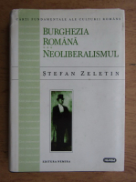 Stefan Zeletin - Burghezia romana. Neoliberalismul