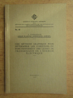 T. Tanasescu - Une methode graphique pour determiner les conditions du functionnement des lignes de transmission de l'energie electrique (1928)