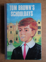 Anticariat: Thomas Hughes - Tom Brown's schooldays