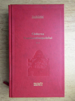 Vintila Corbul - Caderea Constantinopolelui (volumul 2)