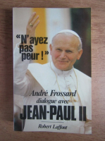 Andre Frossard - Dialogue avec Jean-Paul II