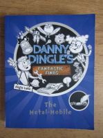 Angie Lake - Danny Dingle's fantastic finds. The metal-mobile