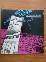 Arhitectura, nr. 3-4, 1991