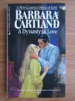 Barbara Cartland - A Dynasty of Love