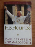 Carl Bernstein, Marco Politi - His holiness. John Paul II and the history of our time