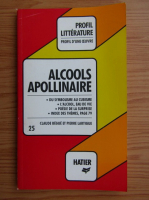 Claude Begue - Alcools. Apollinaire