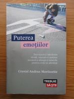 Anticariat: Crystal Andrus Morisette - Puterea emotiilor