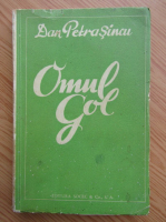 Anticariat: Dan Petrasincu - Omul gol (1937)