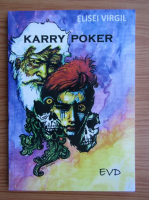 Elisei Virgil - Karry Poker