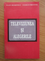 Ellen Mickiewicz - Televiziunea si alegerile