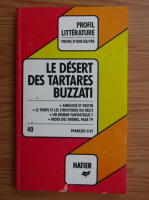 Francois Livi - Le desert des tartares. Dino Buzzati