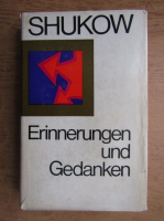 G. K. Shukow - Erinnerungen und Gedanken (volumul 1)