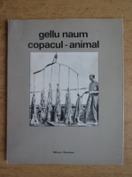 Gellu Naum - Copacul-animal