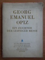 Georg Emanuel Opiz. Ein zeichner der Leipziger messe