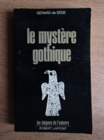 Gerard de Sede - Le mystere gothique