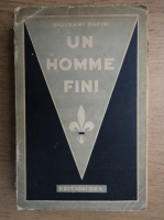 Giovanni Papini - Un homme fini (1938)