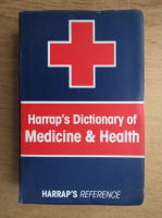 Harrap's dictionary of medicine and health