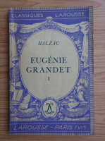 Anticariat: Honore de Balzac - Eugenie Grandet (volumul 1, 1936)