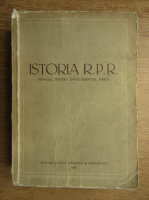 Istoria R.P.R. Manual pentru invatamantul mediu