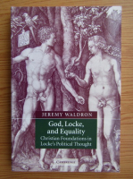 Jeremy Waldron - God, locke, and equality