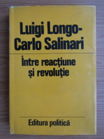 Luigi Longo, Carlo Salinari - Intre reactiune si revolutie