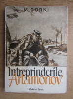 Maxim Gorki - Intreprinderile Artamonov (1949)