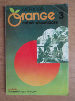 Methode Orange, volumul 3. Cahier d'exercices