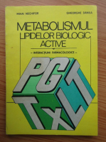 Mihai Nechifor - Metabolismul lipidelor biologic active