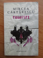 Anticariat: Mircea Cartarescu - Travesti