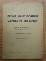 Pierre Barbet - Patima Mantuitorului vazuta de un medic (1943)