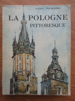 Pierre Francastel - La Pologne pittoresque (1934)