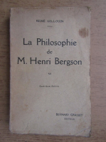 Rene Gillouin - La philosophie de M. Henri Bergson (1911)