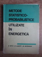 Vasile Nitu - Metode statistico-probabilistice utilizate in energetica