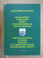 Alexandru Filipascu - Enciclopedia familiilor nobile maramuresene de origine romana