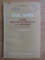 Barbu Zaharescu - Karl Marx despre procesul de circulatie al capitalului (volumul al II-lea al Capitalului)