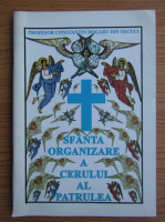 Constantin Dogaru - Sfanta organizare a cerului al patrulea