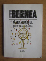 Ernest Bernea - Maramuresul, tara romaneasca