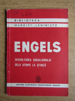 Friedrich Engels - Dezvoltarea socialismului de la utopie la stiinta
