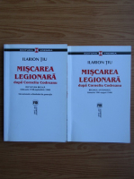 Ilarion Tiu - Miscarea legionara dupa Corneliu Codreanu (2 volume)