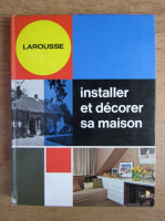 Installler et decorer sa maison