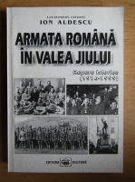 Ion Aldescu - Armata romana in Valea Jiului