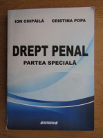 Ion Chipaila - Drept penal. Partea speciala