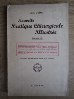 Jean Quenu - Nouvelle pratique chirurgicale illustree (volumul 12)