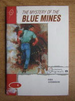 Kris Anderson - The mystery of the blue mines