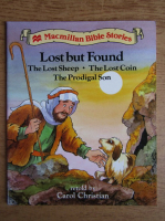 Lost but found. The lost sheep. The lost coin. The prodigal son