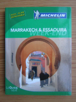 Marrakech et Essaouira. Guide touristique