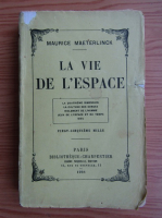 Maurice Maeterlinck - La vie de l`espace (1928)